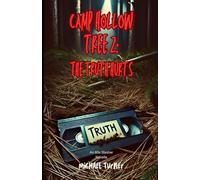 Camp Hollow Tree 2: The Truth Hurts: A blood-soaked slasher sequel packed with secrets, revenge, and one final cut. (Camp Hollow Tree: The Series)