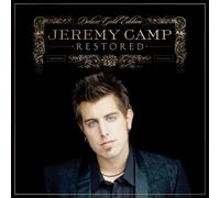 CAMP, JEREMY - RESTORED - DELUXE EDITION