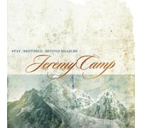 Camp, Jeremy - Stay Restored Beyond..
