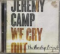 CAMP, JEREMY - WE CRY OUT:THE WORSHIPPRODJECT