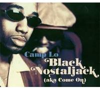 Camp Lo - Black nostaljack (aka come on, 6 tracks, 1997)