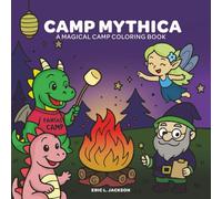 Camp Mythica: A Magical Camp Coloring Book