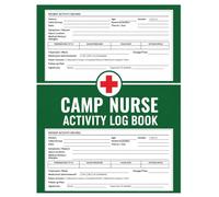 Camp Nurse Activity Log Book: Youth Camp Clinic Log and Health Incident Tracker: Complete Diary for School Trips, Scout Camps, and Summer Health Officers