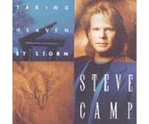 Camp, Steve - Taking Heaven By Storm