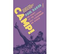 Camp!: The Story of the Attitude that Conquered the World