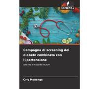 Campagna di screening del diabete combinata con l'ipertensione: nella città di Brazzaville nel 2024