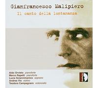 Campagnaro, Teodora Orvieto, Aldo Rapetti, Marco Sciannimanico, Lucia Vio, Andrea - Malipiero: Il Canto Della Lontananza