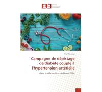 Campagne de dépistage de diabète couplé à l'hypertension artérielle: dans la ville de Brazzaville en 2024
