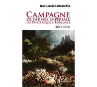 Campagne de l'armée impériale du Pays Basque à Toulouse (1813-1814)