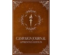 Campaign Journal: Apprentice Edition: A Full-Color TTRPG Session Log For Players Ages 10+ Compatible with D&D and All Tabletop Role Playing Games