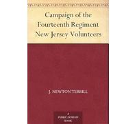 Campaign of the Fourteenth Regiment New Jersey Volunteers