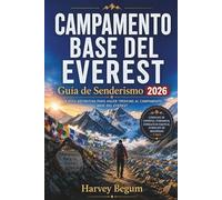 CAMPAMENTO BASE DEL EVEREST Guía de senderismo 2026: Expectativas realistas de altitud, desglose honesto de costes y datos prácticos de rutas para senderistas independientes