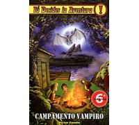 Campamento Vampiro, Tú Decides la Aventura, Edición 1