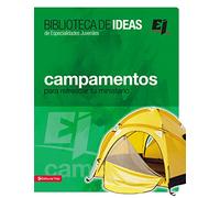 Campamentos, Retiros, Misiones E Ideas de Servicio: Para Refrescar Tu Ministerio/ Retreats and Missions Trips to Refresh Your Ministry: No. 34 (Especialidades Juveniles)