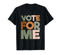 Campaña Electoral Humor sarcástico Sarcasmo Vota por mí Camiseta