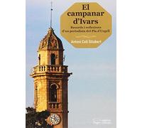Campanar d'Ivars, El. Records i reflexions d'un periodista del Pla d'Urgell (Guimet)