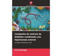 Campanha de rastreio da diabetes combinada com hipertensão arterial: na cidade de Brazzaville em 2024