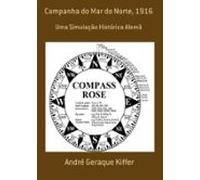 Campanha Do Mar Do Norte 1916 (ebook)