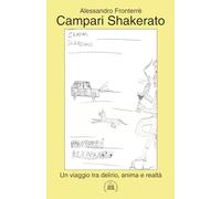 Campari Shakerato: Un viaggio tra delirio, anima e realtà (Amanti sotto la cupola)