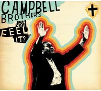 Campbell Brothers - Can You Feel It