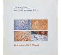 Campbell, David - Through Arawak Eyes [Vinyl LP]