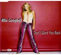 Campbell, Ellie - Don't Want You Back