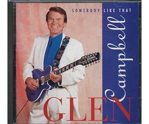 Campbell, Glen - Somebody Like That