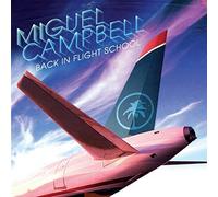 Campbell, Miguel - Back in Flight School