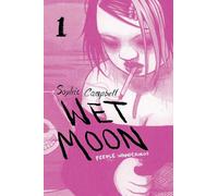 Campbell, Sophie - Wet Moon Book 1: Feeble Wanderings (New Edition): Volume 1 (WET MOON GN)