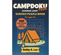 Campdoku Teen Sudoku Summer Camp Puzzle Book for Ages 13+: Cabin and Camping Activity Book for Tent or Campfire Downtime for Teens on Wilderness Adventures
