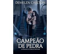 Campeão de Pedra: Um Romance de Gárgula Protetora (Coração de Aço)