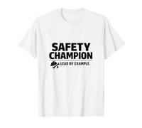 Campeón de la Seguridad: lidera con el Ejemplo | Idea de Regalo Profesional Camiseta