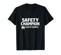 Campeón de la Seguridad: lidera con el Ejemplo | Idea de Regalo Profesional Camiseta