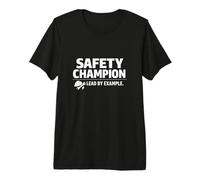 Campeón de la Seguridad: lidera con el Ejemplo | Idea de Regalo Profesional Camiseta Premium