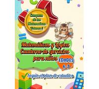 Campeón de las Matemáticas Volumen 3: Matemáticas y Lógica - Cuaderno de ejercicios para niños edades 6-7 - Según el plan de estudios