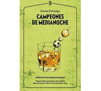 Campeones de medianoche: Vidas (nada) ejemplares de estrellas deportivas que alzaron demasiadas copas: 2 (Muddy Waters Books)