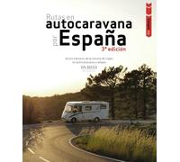 Camper trip. Rutas en autocaravana por España (Guías Singulares)