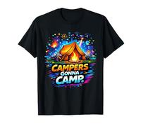 Campers Gonna Camp - Jugadores tácticos sigilosos Divertidos Camiseta