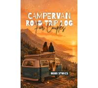 Campervan Road Trip Log For Seniors: 60 Days of Shared Adventures, Memories & Daily Check-Ins