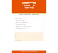 Campervan Travel Log for Couples: 100 Daily Travel Logs, Couple's Journal Prompts, Campsite Directory, Road Trip Bucket List, States Visited Checklist, and Expense Tracker for Van Life and RV Couples