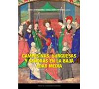 Campesinas Burguesas Y Señoras En La Baja Edad Media (ebook)