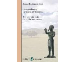 Campesinos Y Señores Del Campo: Tierra Y Poder En La Protohistori A Ex