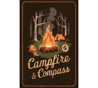 Campfire & Compass - A Journal for Campers, Hikers, and Outdoor Dreamers