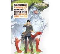 CAMPFIRE COOKING IN ANOTHER WORLD OMNIBUS NOVEL 03: 3 (Campfire Cooking in Another World with My Absurd Skill (Manga))