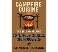 Campfire Cuisine Vol.2: The Second Helping