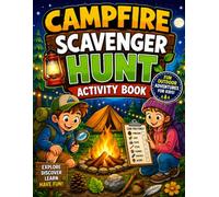 Campfire Scavenger Hunt Activity Book: Fun Outdoor Camping Activities for Kids with Coloring Pages, Mazes, Word Searches, Crosswords, and Nature-Themed Challenges