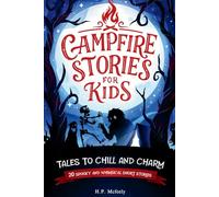 Campfire Stories for Kids: Tales to Chill and Charm: 1 (Children's Stories)