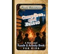 Campfires and Echoes: A Seasonal Puzzle & Activity Book for Kids (Egress Quest Kids: Puzzle Adventures)
