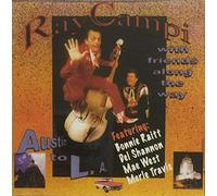 CAMPI, Ray & Friends - CAMPI, Ray & Friends With Friends Along The Way - Austin To L.A.