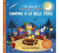 Camping à la belle étoile (La classe de Mademoiselle Chouette, 1)